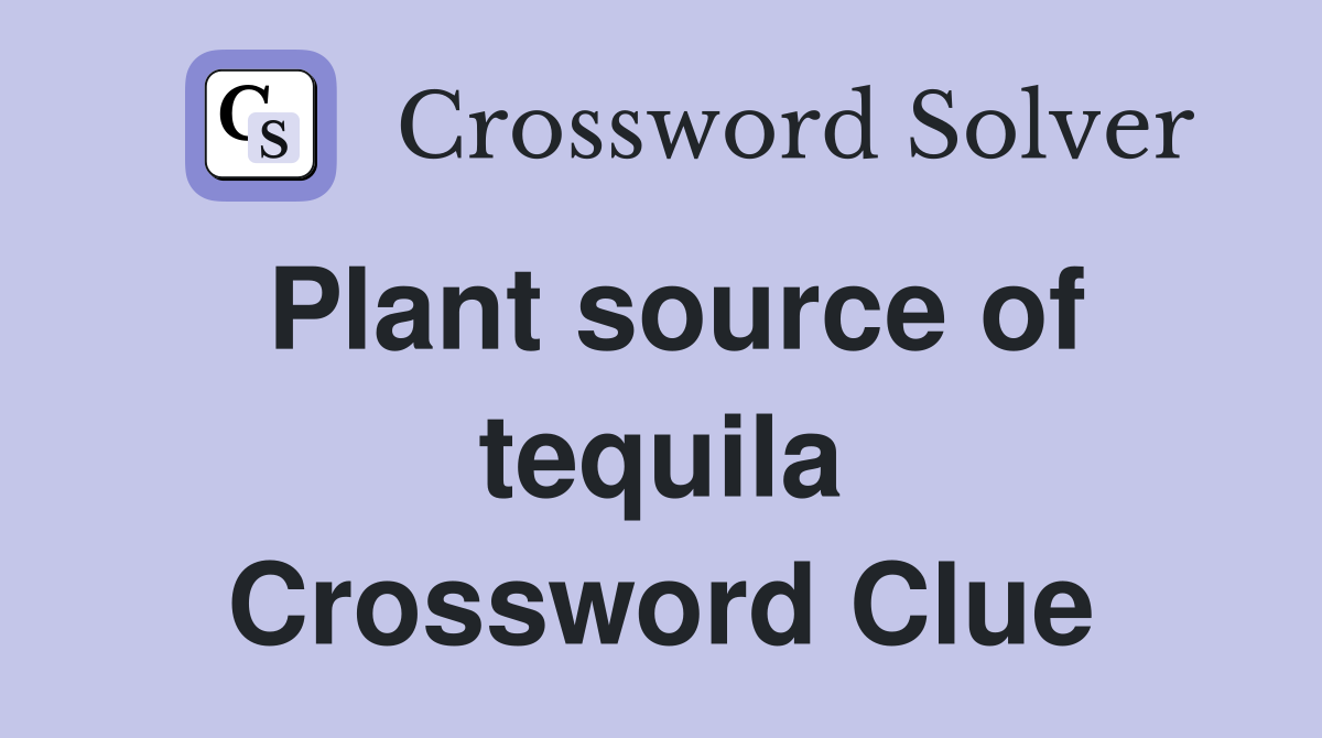 Tequila Plant Usa Today Crossword 2024 Schedule Elise Marybelle